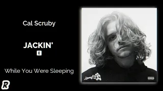 Cal Scruby - Jackin