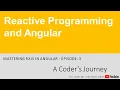 Mastering RxJS in Angular - Reactive Programming and Angular