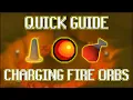 Quick Guide to Charging Fire Orbs in OSRS