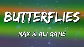 Download 🎵🎶🎵 MAX \u0026 Ali Gatie – Butterflies (Lyrics) MP3