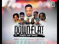 Lagu DOWN FLAT PARTY mix vol 1