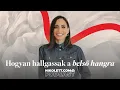 Download Lagu Hogyan hallgassak a belső hangra