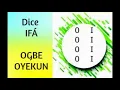 OGBE YEKUN DICE IFA Consejos Recomendaciones Secretos Descripcion del Oddun y mucho mas