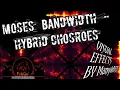 Moses Bandwidth - Hybrid Chosroes