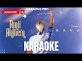Amli Anthem (Official Music Video) - RAKA karaoke