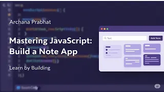Mastering JavaScript by Building Note App Mini Project