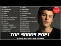 Download Lagu Top 40 Songs This Week - New Popular Songs 2021 - Spotify Top Hits Top 50 Songs - Billboard 2021