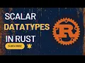 Scalar Datatypes in Rust