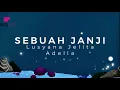 Download Lagu SEBUAH JANJI | Lusyana Jelita Adella (Lyrics)
