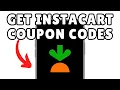 NEW HOW TO GET INSTACART COUPON CODES IN 1 MIN EASY GUIDE 2025