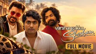 Varshangalkku Shesham | Full Movie | Pranav Mohanlal, Dhyan Sreenivasan, Nivin Pauly, Kalyani