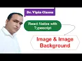 Image and Background Image in React Native Typescript Dr Vipin Classes
