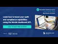 BWS Learn how to boost your audit and compliance capabilities using the Meraki dashboard API