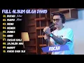 Download Lagu gilga sahid full album #klaru #rucah #nemu