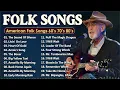 American Folk Songs 🌾 Classic Folk \u0026 Country Music 70's 80's Full Album 🎸 Country Folk Music
