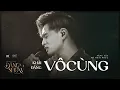 Download Lagu VÔ CÙNG(VÌ ANH THƯƠNG EM) - KHẢI ĐĂNG | VÕ HOÀI PHÚC | ĐĂNG'S SHOW BY NIGHT #1