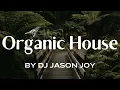 Download Lagu Organic House Mix #32 2023
