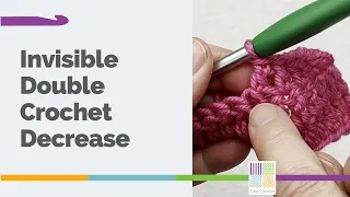 Invisible Double Crochet Decrease