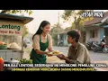 Download Lagu VIRAL !!! Sedekah Ke Pria Miskin Membuat Hidup Penjual Lontong Berubah Total, Ternyata Pria Itu...