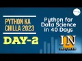 Python ka Chilla 2023 in Day-2