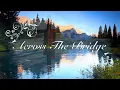 Download Lagu Across the Bridge(Jim Reeves version )