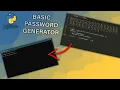 Basic Password Generator Python Tutorial
