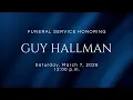 Funeral Service Honoring Guy Hallman
