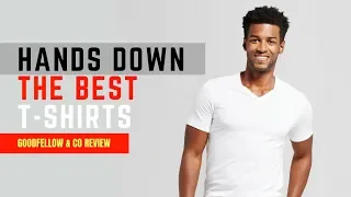 The Best T Shirts For Men Hands Down Goodfellow Co T-Shirt Review