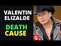 Valentin Elizalde Autopsy What Was His Cause Of Death murder victim