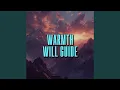 Lagu warmth will guide
