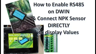 How to Enable RS485 on DWIN & Connect NPK SOIL SENSOR Directly to Display Values