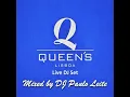 Download Lagu Queen's Live DJ Set - Mixed by DJ Paulo Leite