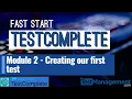 Fast Start TestComplete - Module 2 Creating our first test