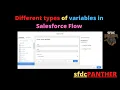 Different Types of Variables in Salesforce Salesforce Flow Builder Series for Admins Developers