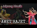 Download Lagu AWET RAJET.jaipong klasik.juru kawih cicih