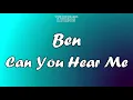 Download Lagu Ben - Can You Hear Me - Lyrics