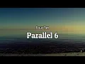 Four Tet - Parallel 6 (Lyrics)