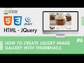 How to Create Thumbnail Gallery in jQuery jQuery Thumbnail Gallery