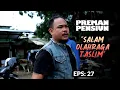 Download Lagu Taslim Olahraga Lawan Anak Buah Bang Edi!! | PREMAN PENSIUN 7 | EPS 27 (2/2)