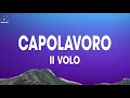 Il Volo - Capolavoro (Testo/Lyrics) | Sanremo 2024