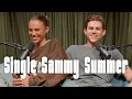 Single Sammy Summer TikTok fame adjusting to post-grad life
