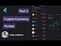 Crypto Currency App Part 2 - Flutter Tutorial