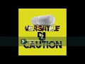 Versatile DJ Caution X Tee Jay Owna Lane Remix