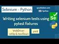 Write selenium tests with pytest fixtures it s advantages