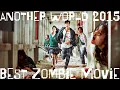 Download Lagu Another World 2015 full zombie movie