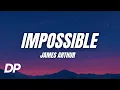 Download Lagu James Arthur - Impossible (Lyrics)