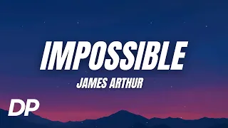 James Arthur Impossible Lyrics 