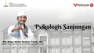 Psikologis Sanjungan - Buya Syakur