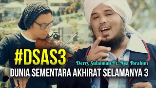 derry sulaiman ft aya ibrahim dunia sementara akhirat selamanya 3 official music video 