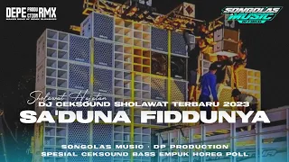 Download DJ SA'DUNA FIDDUNYA || Sholawat terbaru yang lagi viral || slowbass glerrity ceksound hajatan❗ MP3